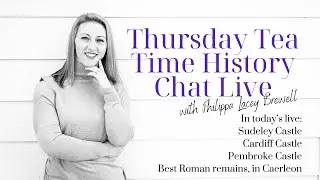 Thursday Tea Time History Chat Live | 30th June 22