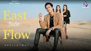 East Side Flow (Official Video) Devil Atwal || Latest punjabi Songs 2026