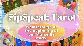 PipSpeak Tarot; a walkthrough at the beginning of our Marseille study! #LearnMarseillewithESJ