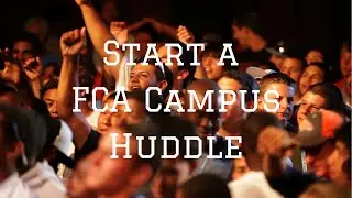 FCA Campus Huddle Start Up