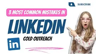 3 most common mistakes in #LinkedIn cold outreach