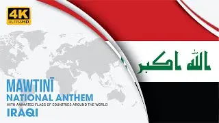 Mawtini - Iraqi National Anthem Final Render 4K 2023