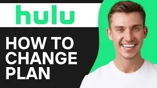 How to Change Subscription Plan on Hulu (Best Method)