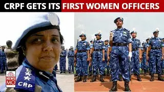 Historic: In First, Two Women CRPF Lady Officers To Head Sectors