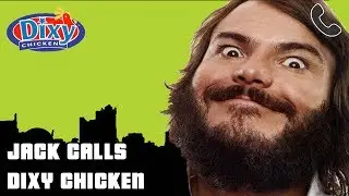 JACK BLACK CALLS DIXY CHICKEN