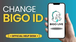 How To Change Bigo ID | Bigo Live