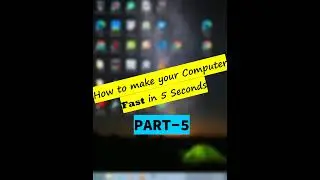 How to make your Computer fast in 5 Seconds Part 5👍 | 
