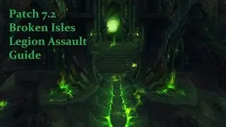 PATCH 7.2 LEGION ASSAULT GUIDE - ASZUNA