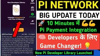 Pi Network New Update 2026 | 10 Minutes में Pi Payment Integration | Big News for Developers