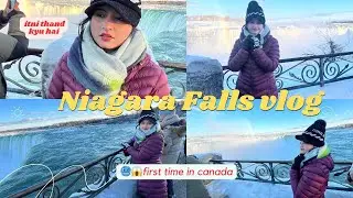 Niagara Falls vlog | First Winter in Canada 🥶😱 #niagarafalls #canada #vlog