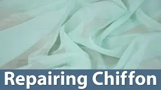 How to Repair Chiffon