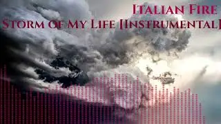 Italian Fire - Storm of My Life [Instrumental]