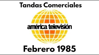 América Televisión Tandas Comerciales Febrero 1985