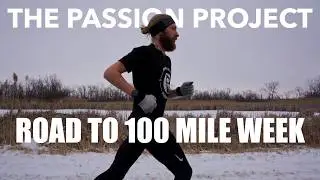 Road to 100 Mile Week | Episode 2