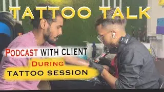 Podcast with client  during session // Tattoo talk || real time tattoo session