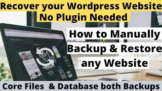 Manually Backup and Restore any Website | How to Backup Wordpress Website | Backup Wordpress