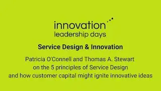 Patricia O'Connell & Thomas A. Stewart: Service Design and Innovation