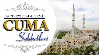 Hacıveyiszade Camii Cuma Sohbetleri 