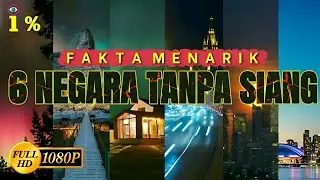 FAKTA MENARIK 6 NEGARA TANPA SIANG , 24 JAM MALAM TERUS.