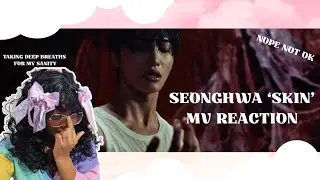 ATEEZ (에이티즈) Seonghwa 성화 'Skin' MV Reaction! | MY ULT HAS ME IN PIECES 😭😫🫠