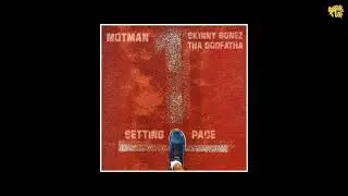 Motman x Skinny Bonez Tha Godfatha - Madness 2 The Method