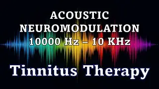 Tinnitus Treatment - 10000 Hz - 10 KHz - Acoustic Coordinated Reset Neuromodulation 6 Hours version