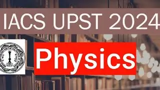 IACS UPST 2024 Physics response sheet