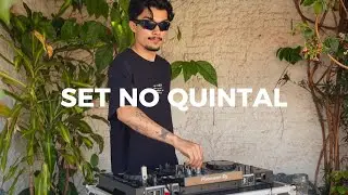 SET NO QUINTAL - TECH HOUSE SAFADO // XDJ RR