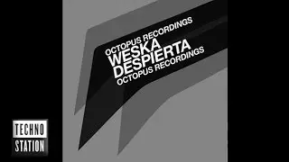 Weska - Friction - Octopus | Techno Station