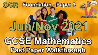 OCR GCSE Maths June 2021 / November 2021 Paper 3 Foundation Tier Walkthrough