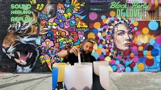 Sound Healing Replay: Block Party