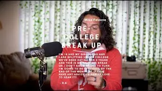 Should you Break Up Before You Go To College? | Advice