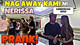 NAG AWAY KAMI NI NERISSA PRANK!