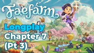 Fae Farm Longplay  - Chapter 7: Please No, Volcano! Pt 3