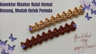 Konektor Masker Rajut Mudah Bagi Pemula Hemat Benang/ Crochet Mask Adapter Easy Tutorial