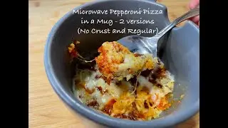 Microwave Pepperoni Pizza in a Mug   2 versions No Crust and Regular - Cookery