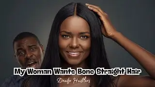 My Woman Wants Bone Straight Hair
