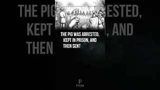 In 1386, a pig was executed in France