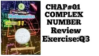 Class 11 Maths Sindh Text Board - Chapter 1: Complex Numbers - Review Exercise Q3