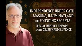 Independence Under Oath: Masons, Illuminati and the Founding Secrets