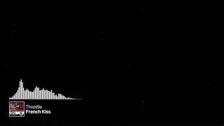 Throttle - French Kiss