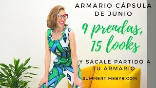 ARMARIO C&Aacute;PSULA DE JUNIO. 9 PRENDAS, 15 LOOKS 💡Ideas para vestir en verano. moda minimalista