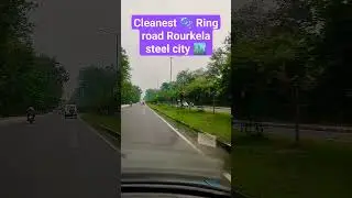 Cleanest ring road, steel city, 🏙️ Rourkela #cleanestcity #ringroad #steelcity #rourkela #smartcity