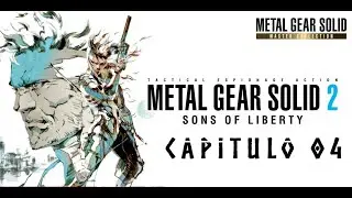 METAL GEAR SOLID 2 | Literal es otro juego ahora, un cago de risa in humano XD | Cap 4