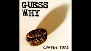 Guess Why - Just Forget (demo version)