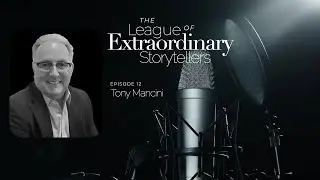 The League of Extraordinary Storytellers Episode 12: Tony Mancini