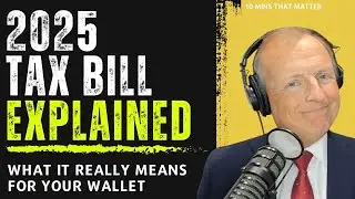 2025 Tax Bill EXPLAINED: Good News for Retirees & Investors? 📉📈