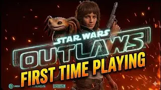 Star Wars - Outlaws - FIRST TIME PLAYING - Road to 200 Subs