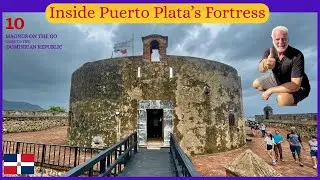 DR-10-Exploring Puerto Plata&rsquo;s San Felipe Fortress:  History, Food&Streets of the Dominican Republic