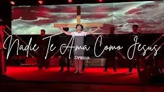 Nadie Te Ama Como Jes&uacute;s - El Evangelio Cambia / JEFCrew (Drama)